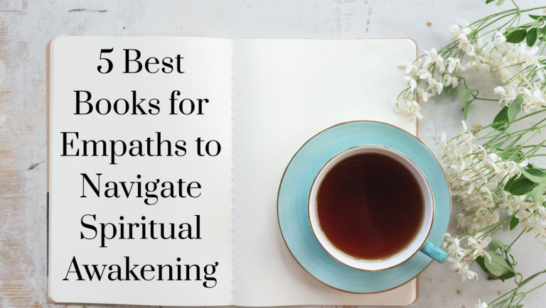 5 Best Books for Empaths to Navigate Spiritual Awakening