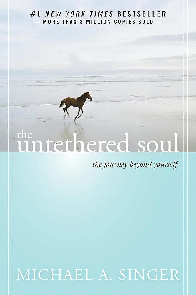 Spiritual Awakening Books: 5 Powerful Reads The Untethered Soul by Michael A. Singer